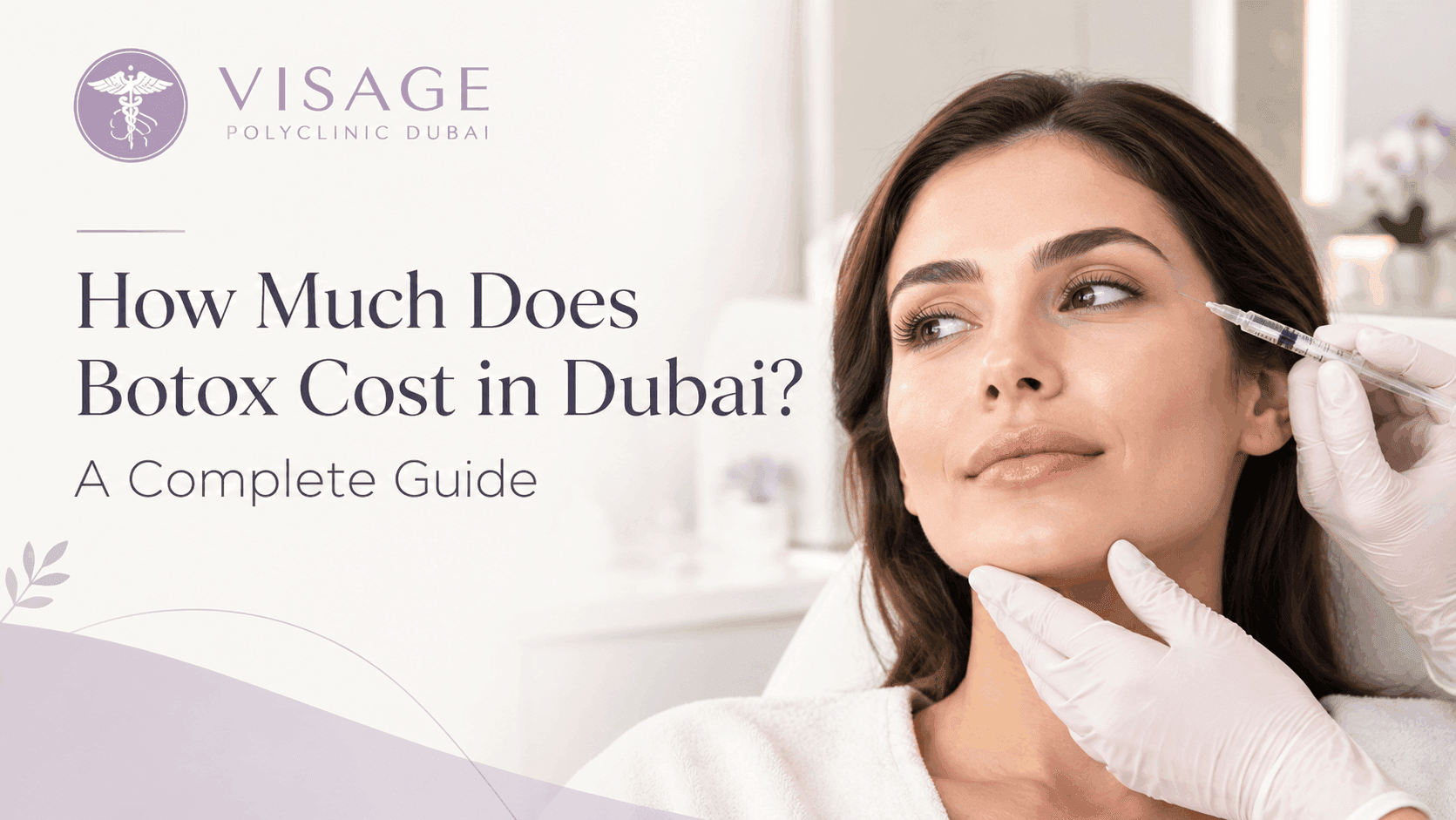 How Much Does Botox Cost in Dubai? A Complete Guide to Prices, Treatments & Results